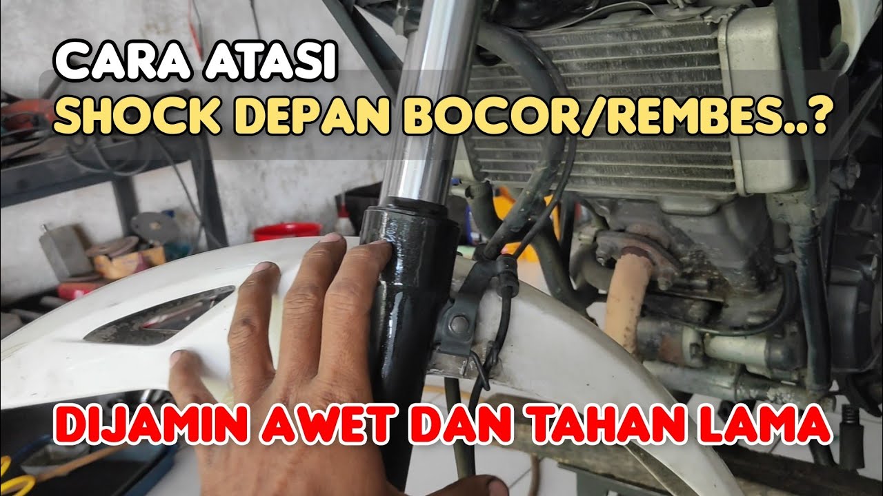Cara memperbaiki shock depan bocor/rembes