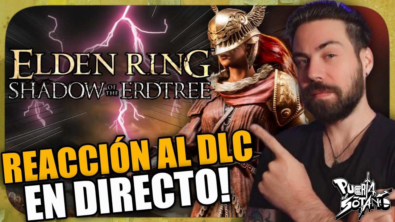 Reacción a Elden Ring Shadow of the Erdtree! El DLC de Elden Ring por fin llega!