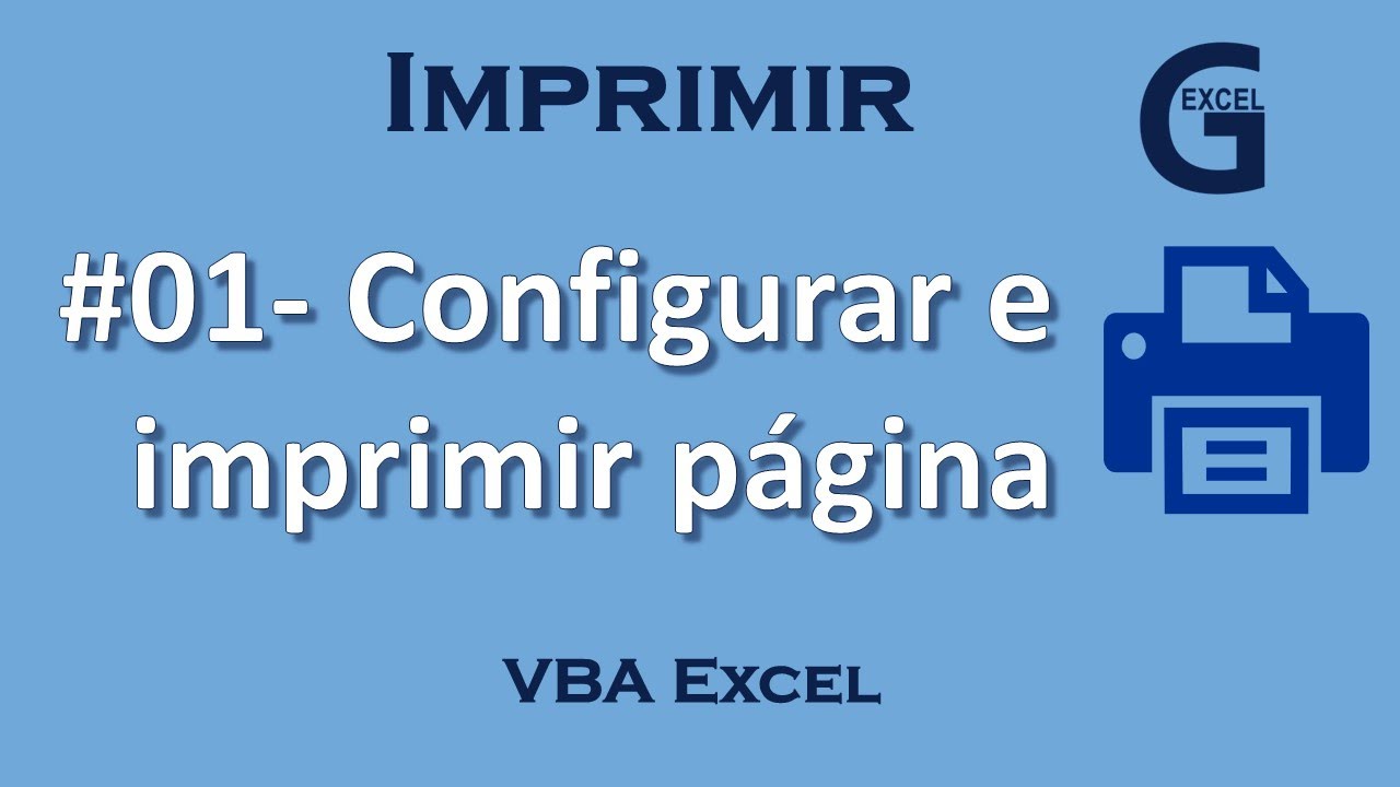 #01 - Configurar e Imprimir página con código VBA Excel