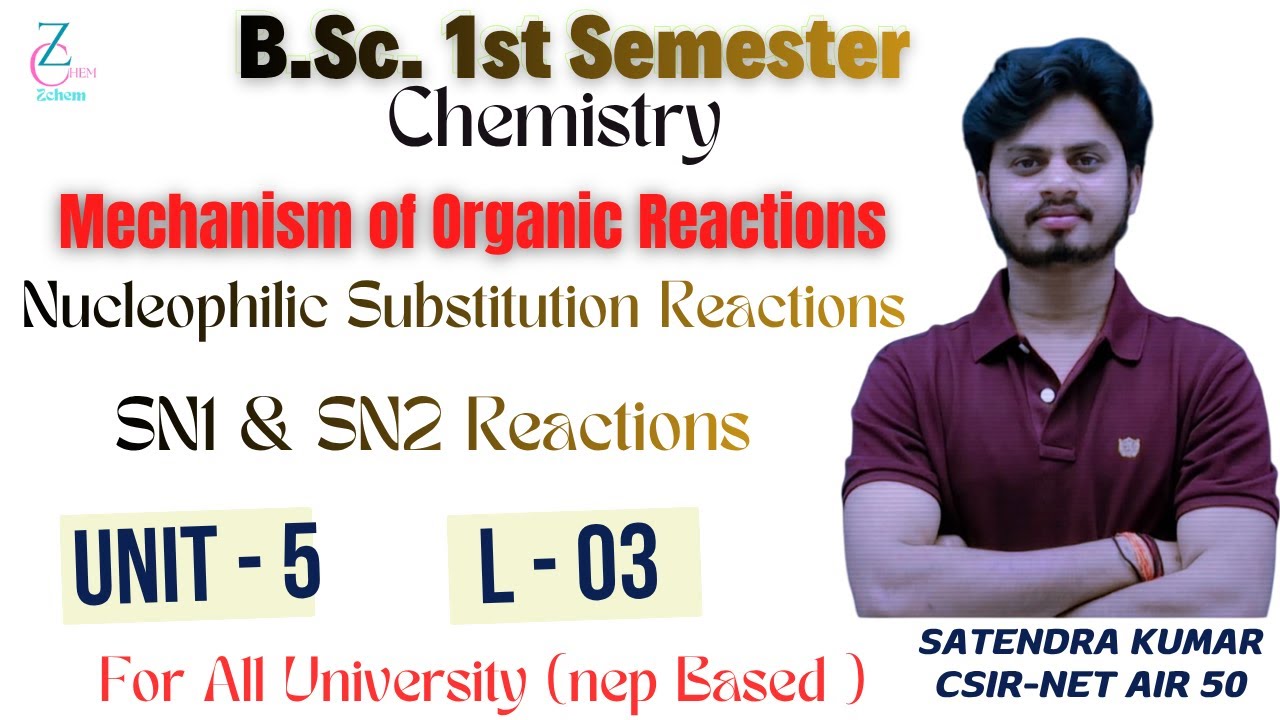 (L3) Types of organic reactions || Nucleophilic substitution reaction || SN1 and SN2 reaction #bsc