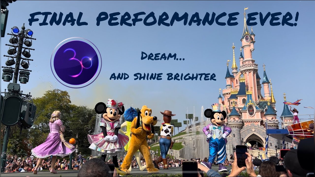 Dream and Shine Brighter | FINAL PERFORMANCE EVER! | Disneyland Paris | 30th September 2023