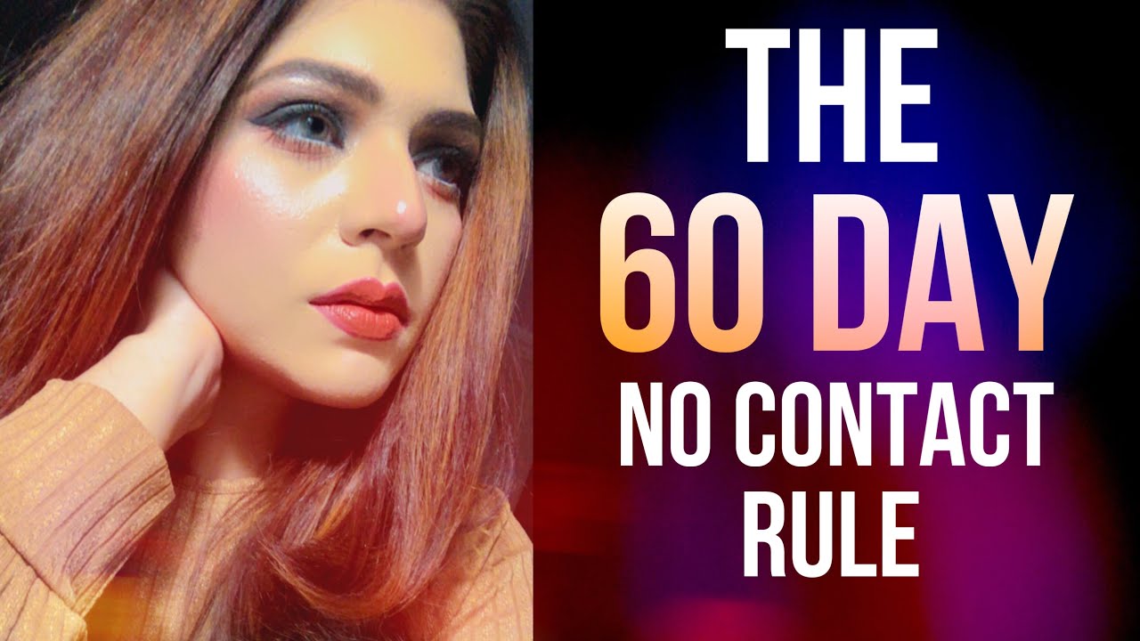 The 60 DAY No Contact Rule | Hindi-Urdu