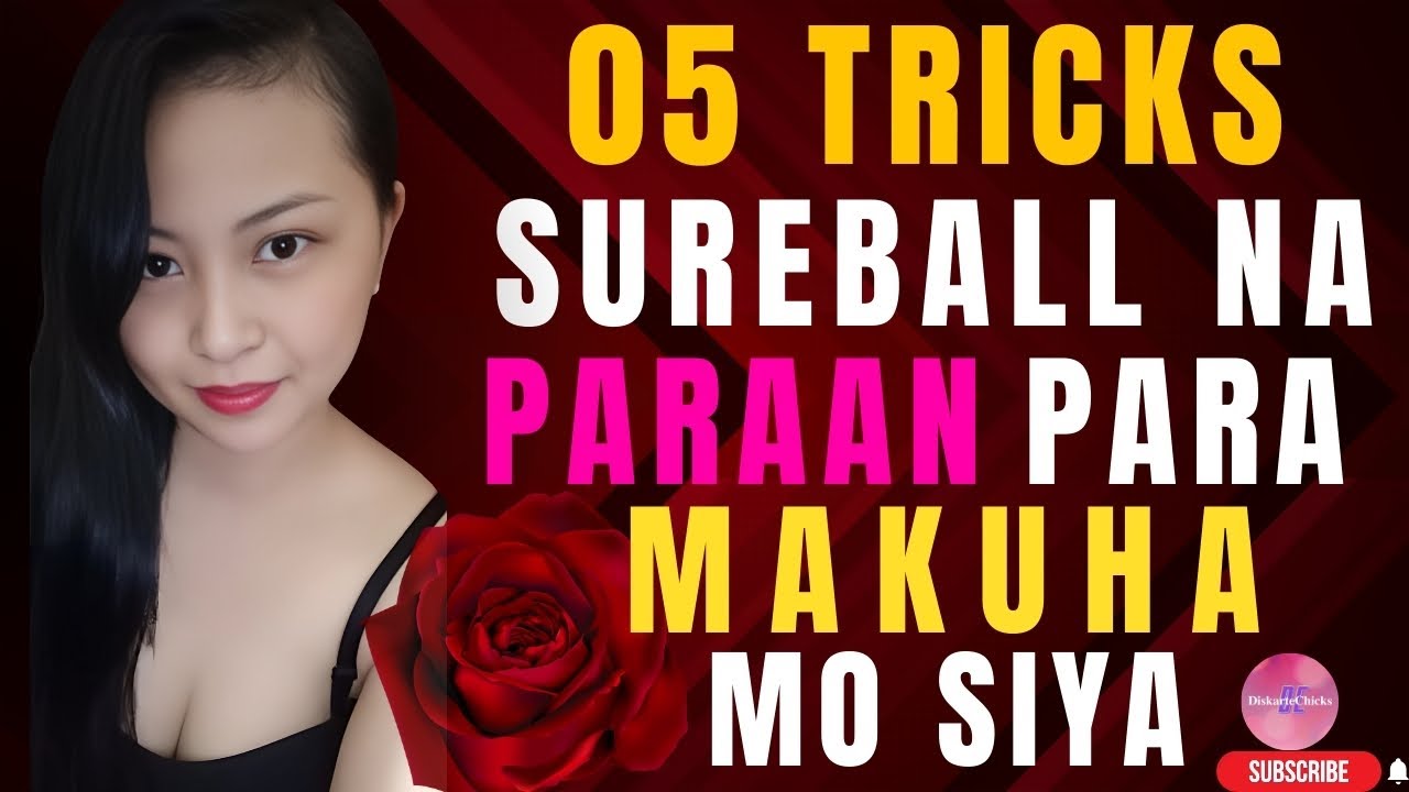 5 TRICKS PAANO MO SIYA MAKUKUHA, GAWIN MO TO! 100% GUARANTEED