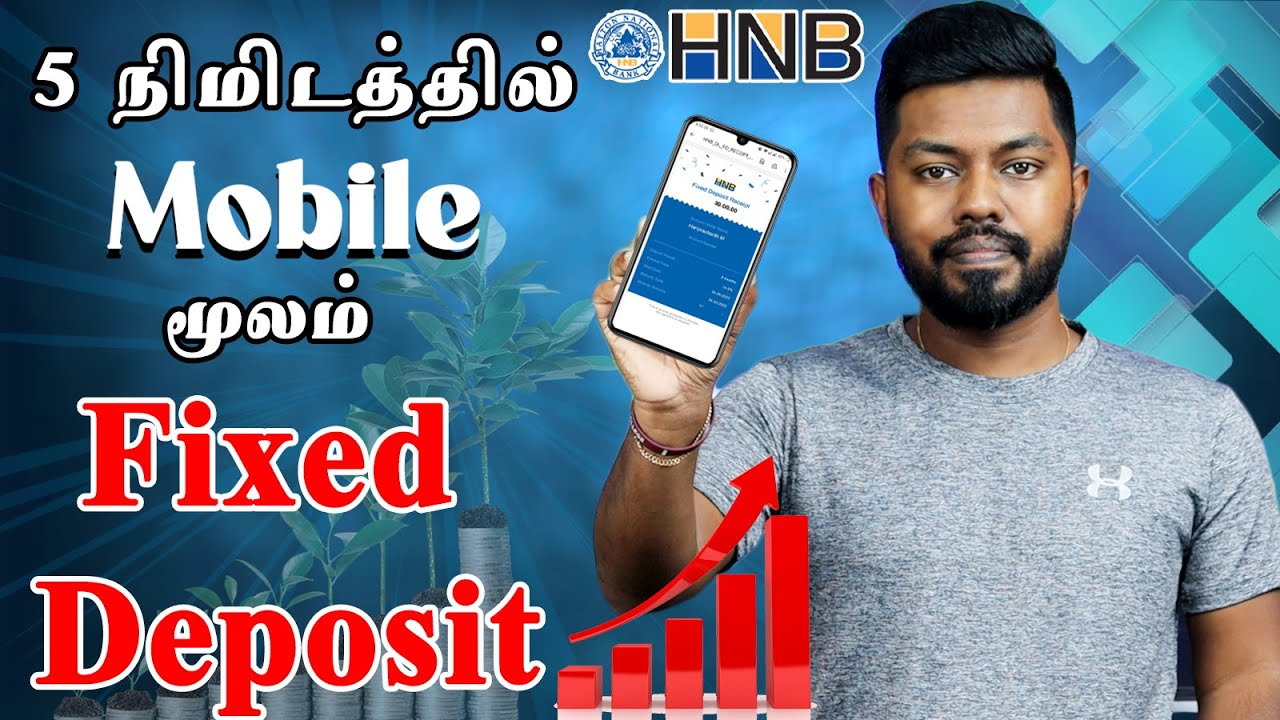 How To Invest Money In Fixed Deposits? 5 நிமிடத்தில் HNB Mobile app மூலம் Tamil Travel Tech Hari