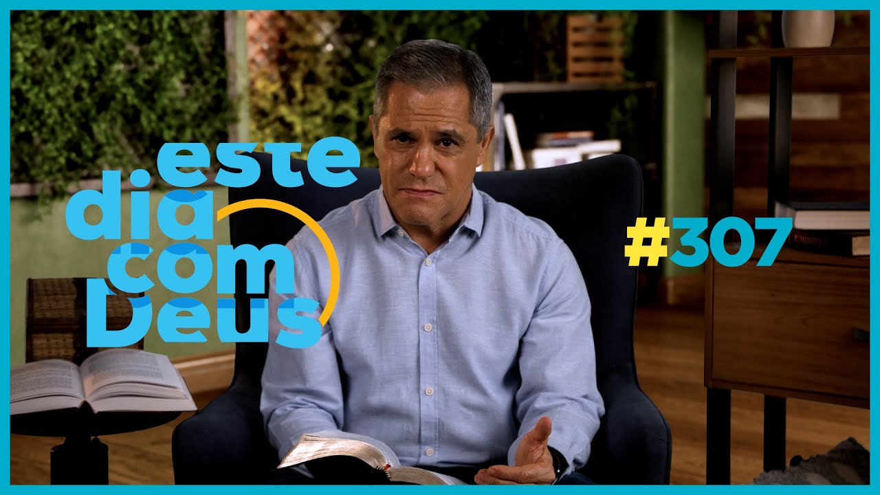 #307 Olhos para o bem   | Este Dia Com Deus - Pr. Gilson Brito