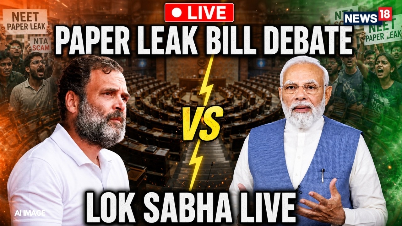 Paper Leak Bill Debate In Lok Sabha Live | Monsoon Session LIVE | Rahul Gandhi | PM Modi | NEET Row
