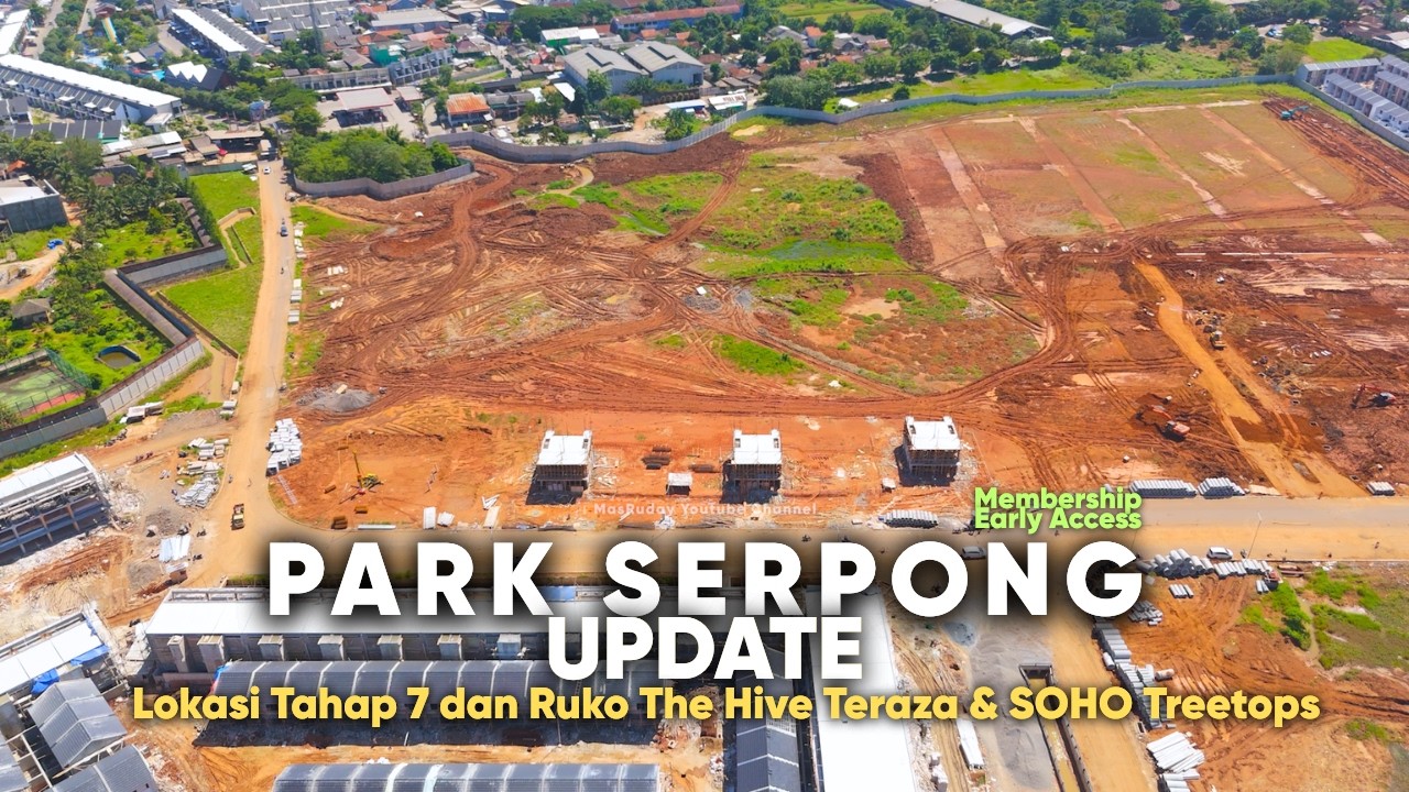 Park Serpong Update 13 Mar 2026 Part 2