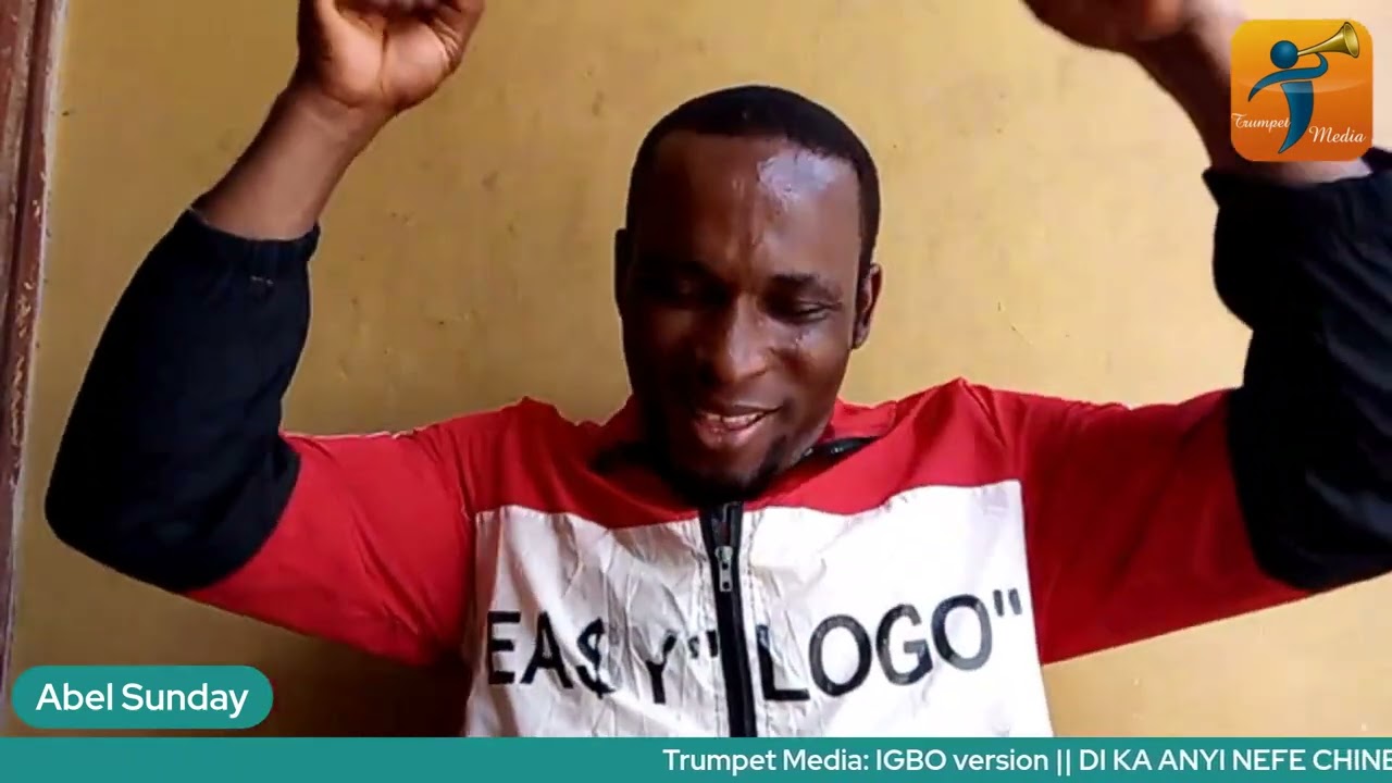 DI KA ANYI NEFE CHINEKE -part 5 (We Worship GOD) [Abel Eze Sunday] Trumpet Media-IGBO