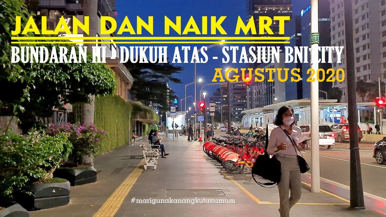 ⁴ᴷ⁶⁰ WALKING AROUND JAKARTA ~ BUNDARAN HI - MRT - DUKUH ATAS TOD - AIRPORT TRAIN BNI CITY STATION