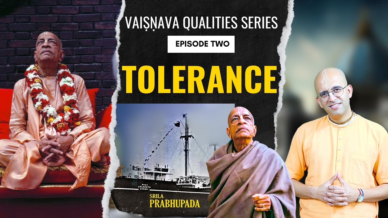 Tolerance | Episode [2/26] || 26 Vaishnava Qualities Series || HG Amogh Lila Prabhu @RevivingValues