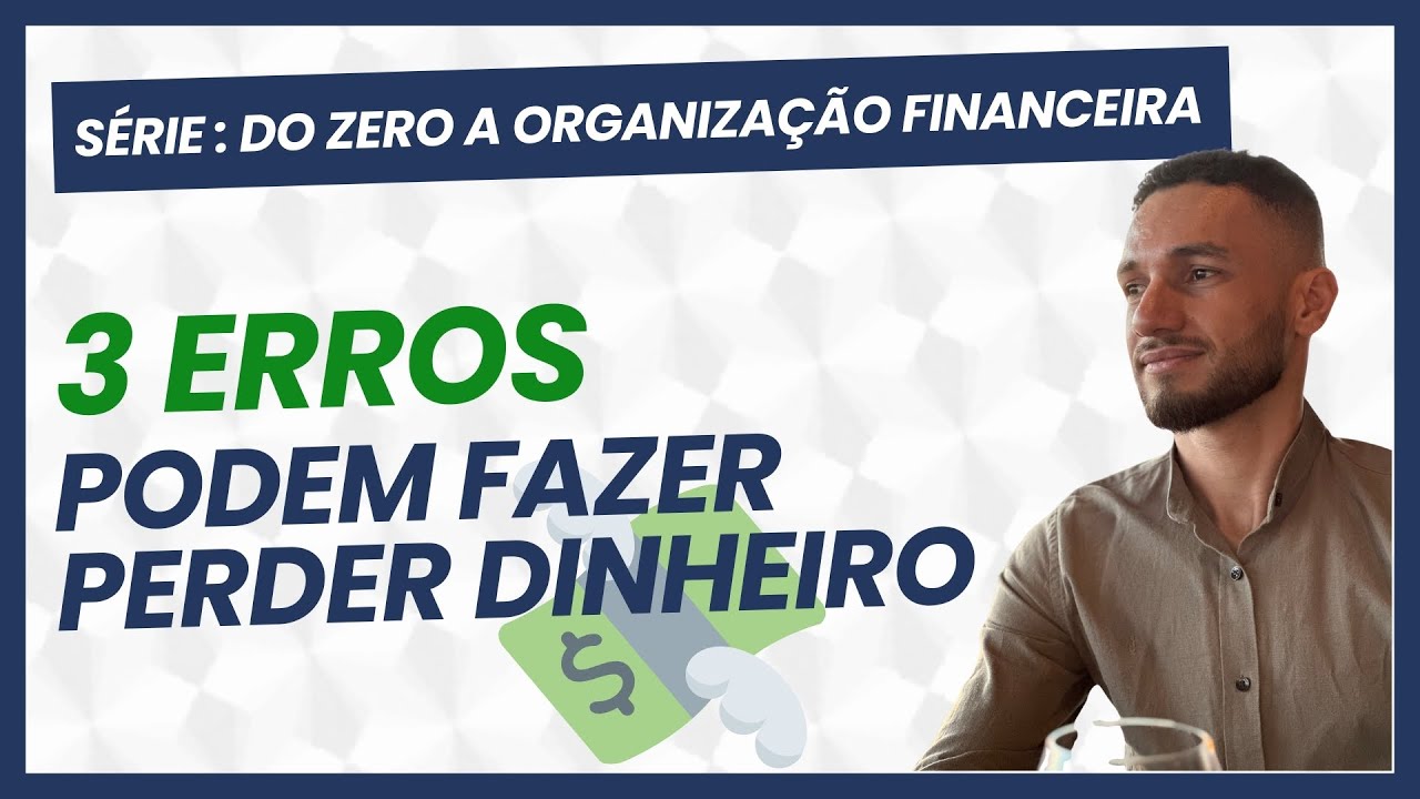 ESSES 3 ERROS FAZEM VOCÊ PERDER DINHEIRO | Episódio 1