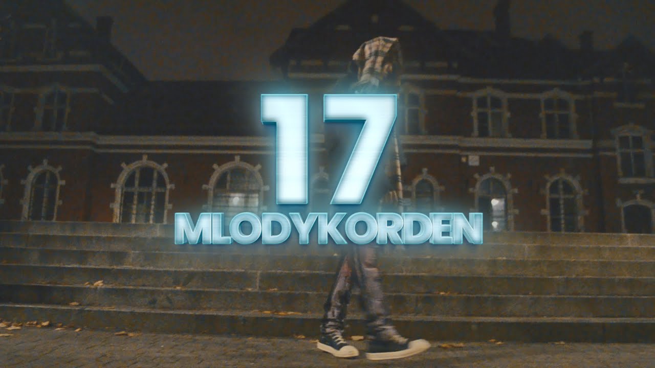 MLODY KORDEN - 17 (VIDEO)