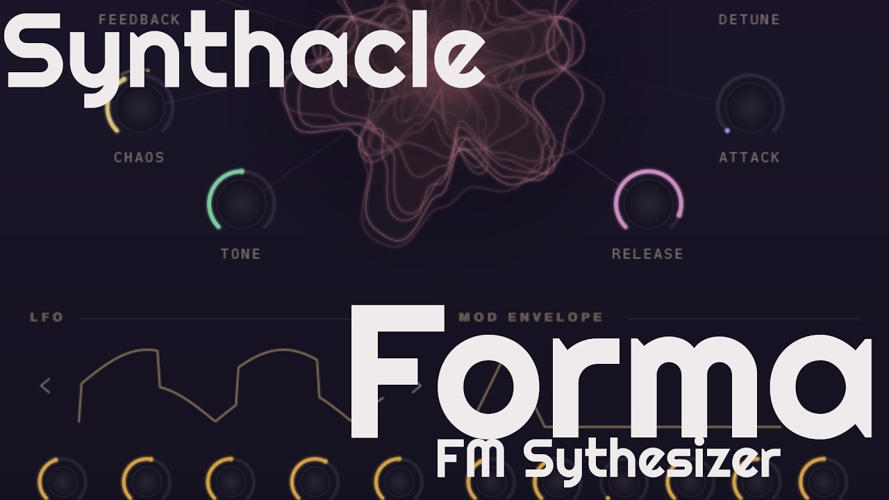 Forma FM Synthesizer by Synthacle (No Talking)