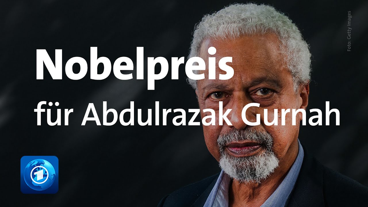Literaturnobelpreis 2021 geht an Schriftsteller Gurnah