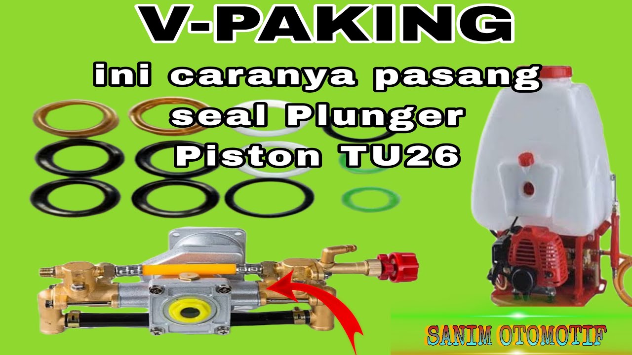 Cara Memasang Seal Plunger Piston TU26 || TNK777