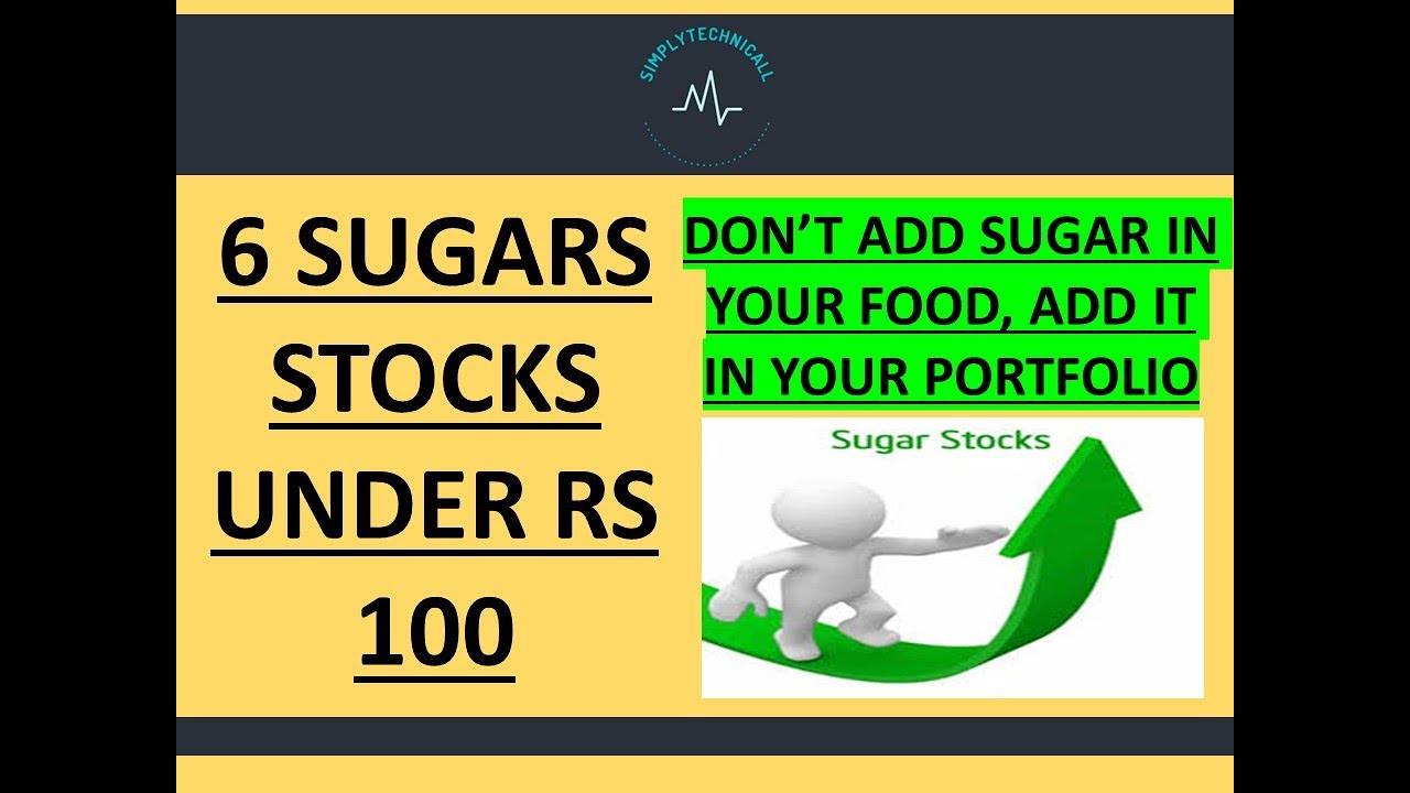 6 sugar stocks under Rs 100