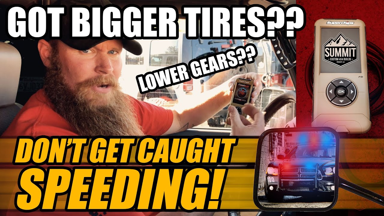 Got Bigger Tires?? Got Lower Gears?? Don't Get Caught Speeding! - Summit 4X4 Company