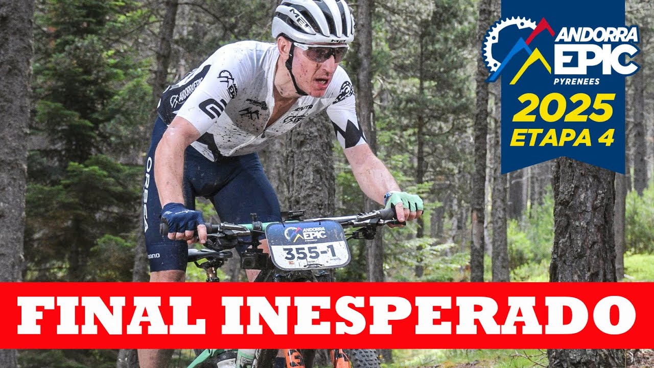 Este final no me lo esperaba | Etapa 4 - Andorra Epic 2025 | Ibon Zugasti