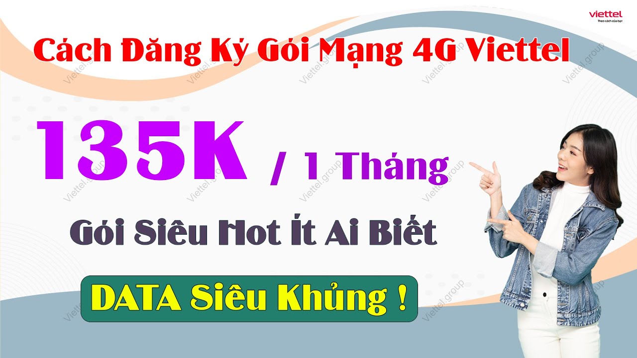 Cách Đăng Ký Gói Mạng 4G Viettel 135K 1 Tháng  - Gói Siêu Hot Ít Ai Biết -  Data Siêu Khủng !