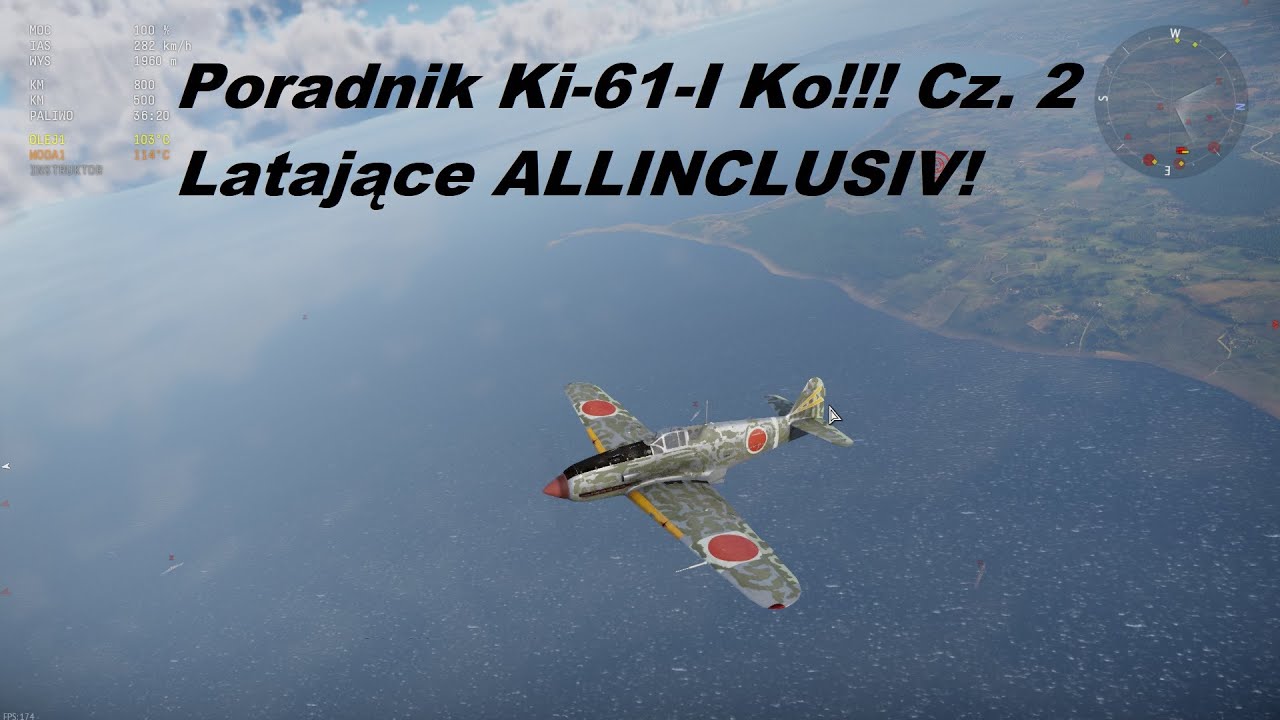 War Thunder - PORADNIK. KI-61-I Ko! Jak latać! Cz. 2 PRAKTYKA!