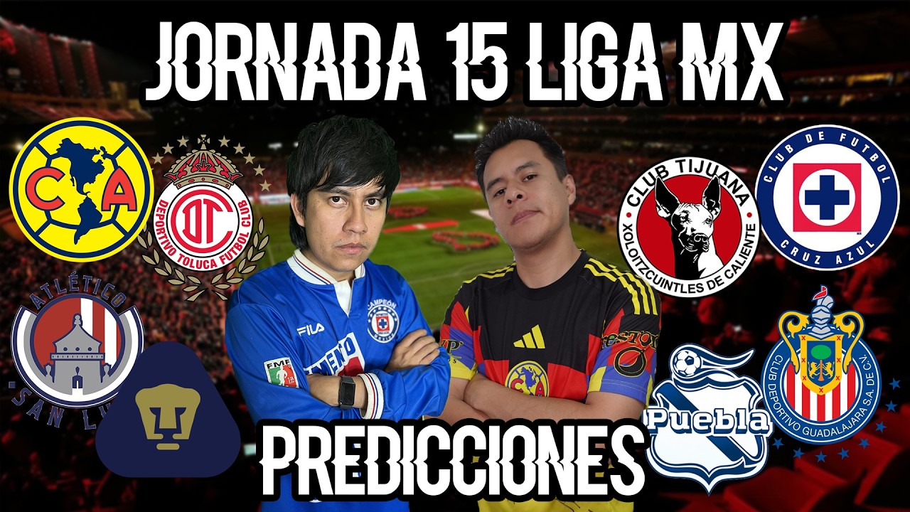 PREDICCIONES JORNADA 15 LIGA MX 🔥🔥🔥