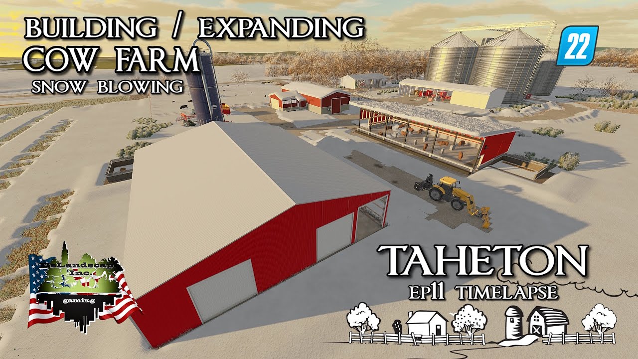 TAHETON EP11 TIMELAPSE | BUILDING / EXPANDING COW FARM & SNOW BLOWING | FS22 | FARMING SIMULATOR 22