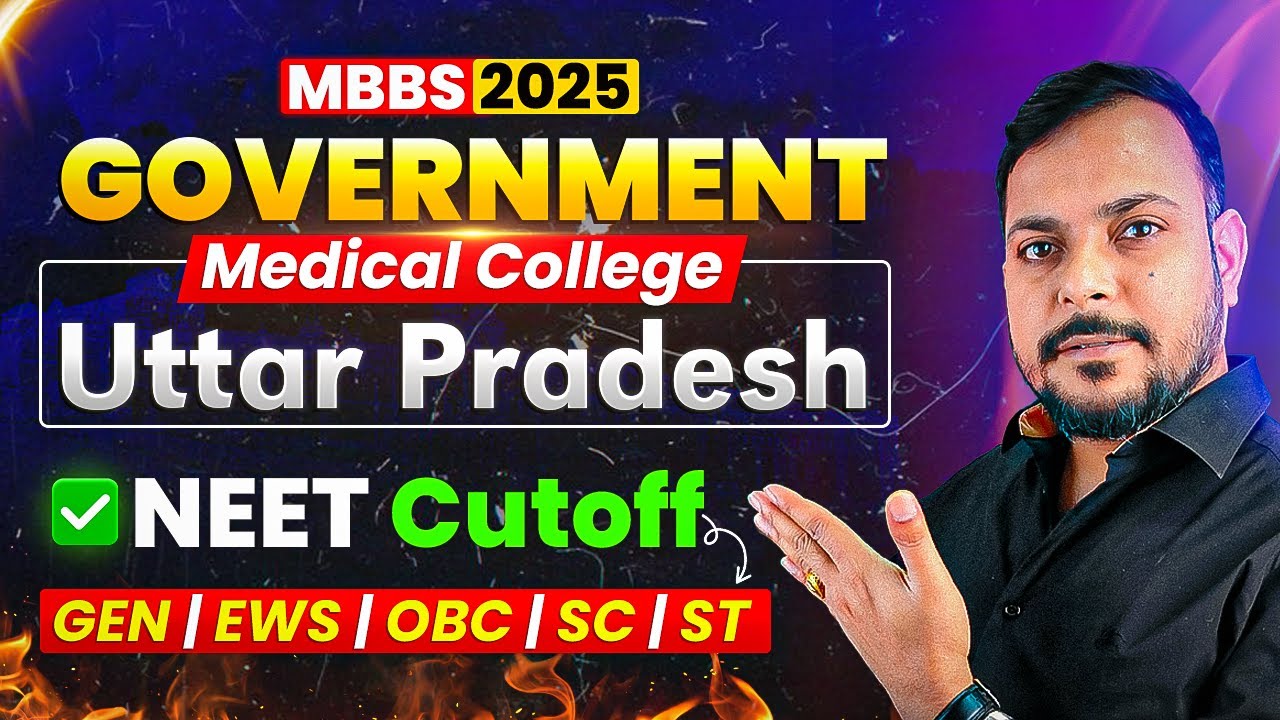 Uttar Pradesh Govt MBBS Colleges Cut Off 2025 Category Wise | Top Government Medical Colleges in UP