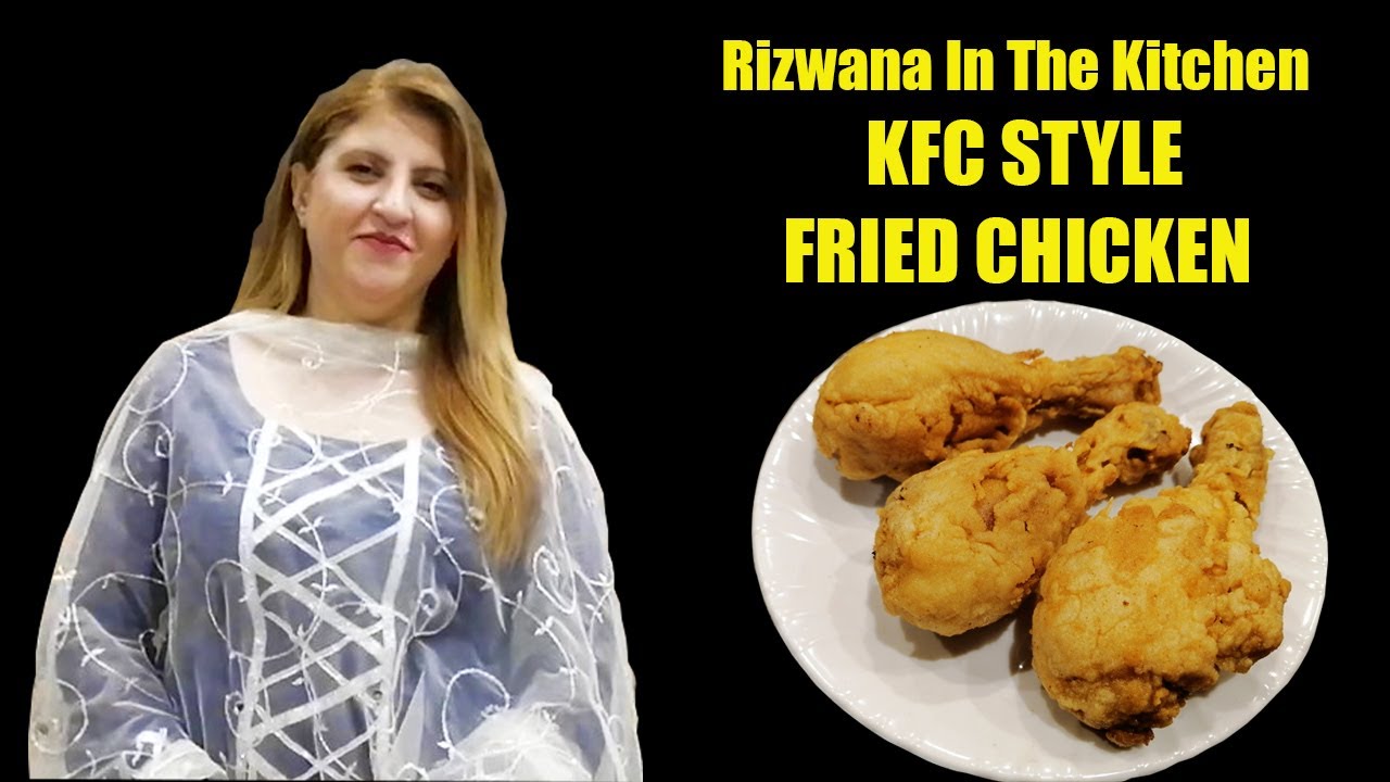 Kfc Style Fried Chicken || Kentucky Fried Chicken Recipe In Urdu || Rizwana In The Kitchen