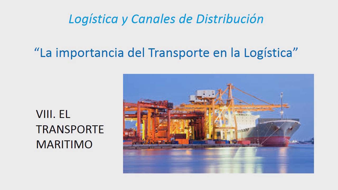 El transporte en la Log&iacute;stica wmv