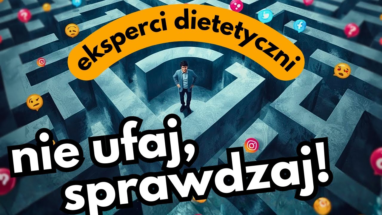 Nie wierz ekspertom dietetycznym, sprawdzaj!