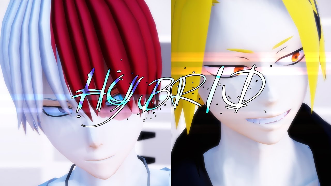 【MMD ヒロアカ】  HYBRID  |  上鳴電気 / 轟焦凍
