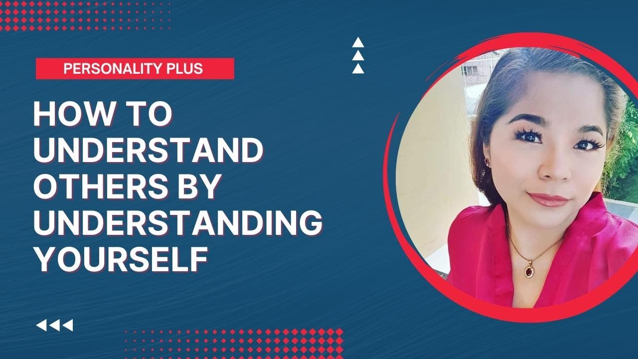 Personality Plus: How to Understand Others by Understanding Yourself