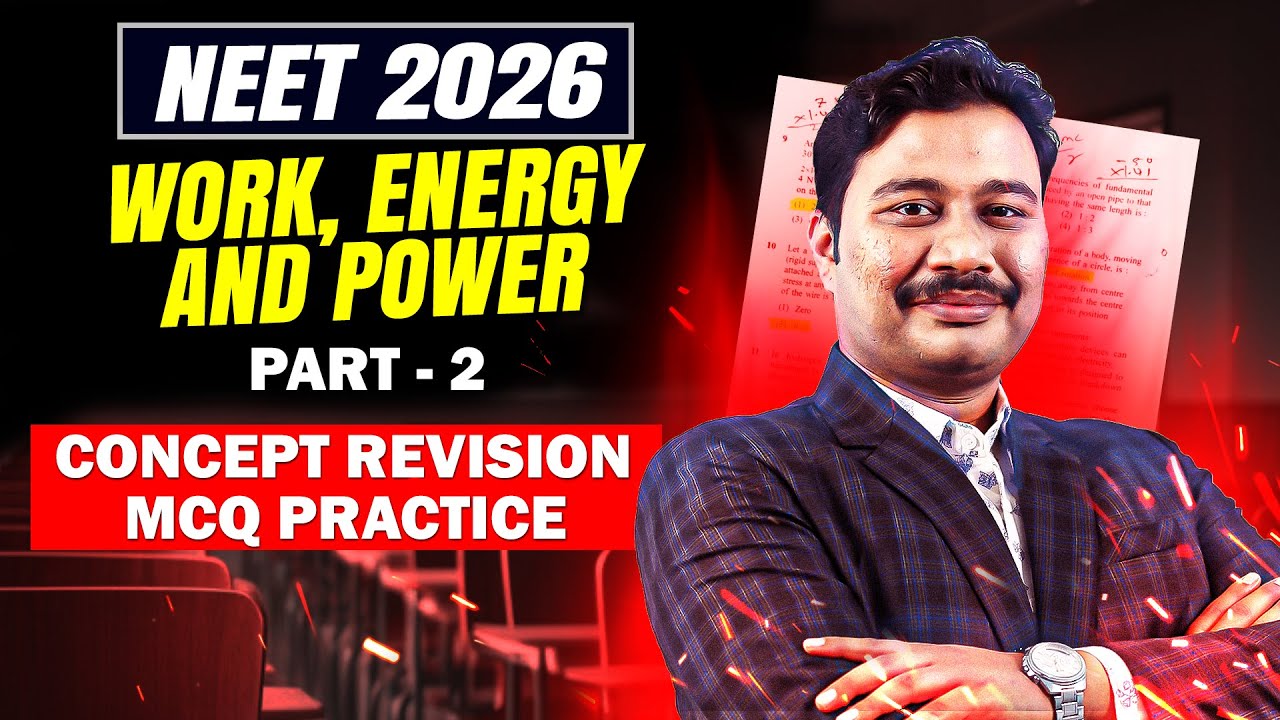 Work, Energy and Power Part - 2 l Concept Revision, MCQ practice | Physics #neet