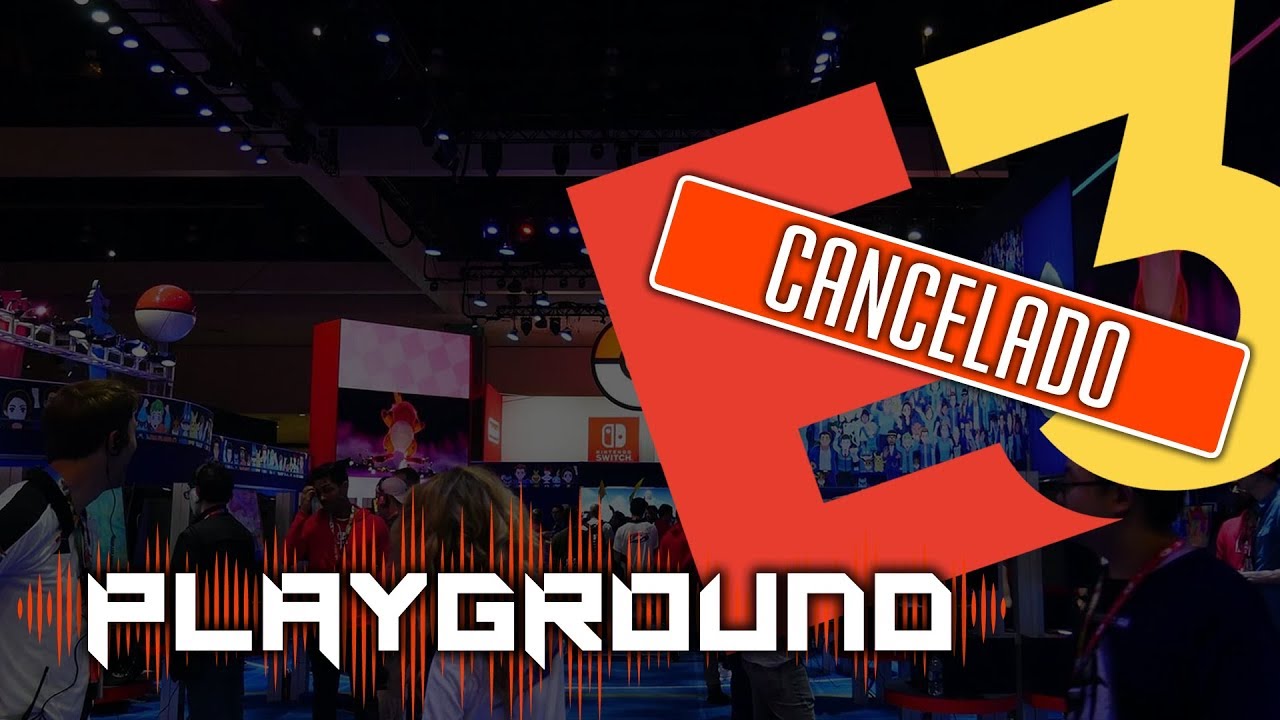 Playground Episodio 01 - Cancelan E3 2020