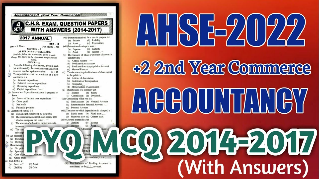🔴ACCT: PYQ MCQS 2014-2017 with Answers ||AHSE-2022 || +2 2nd Year Commerce ||