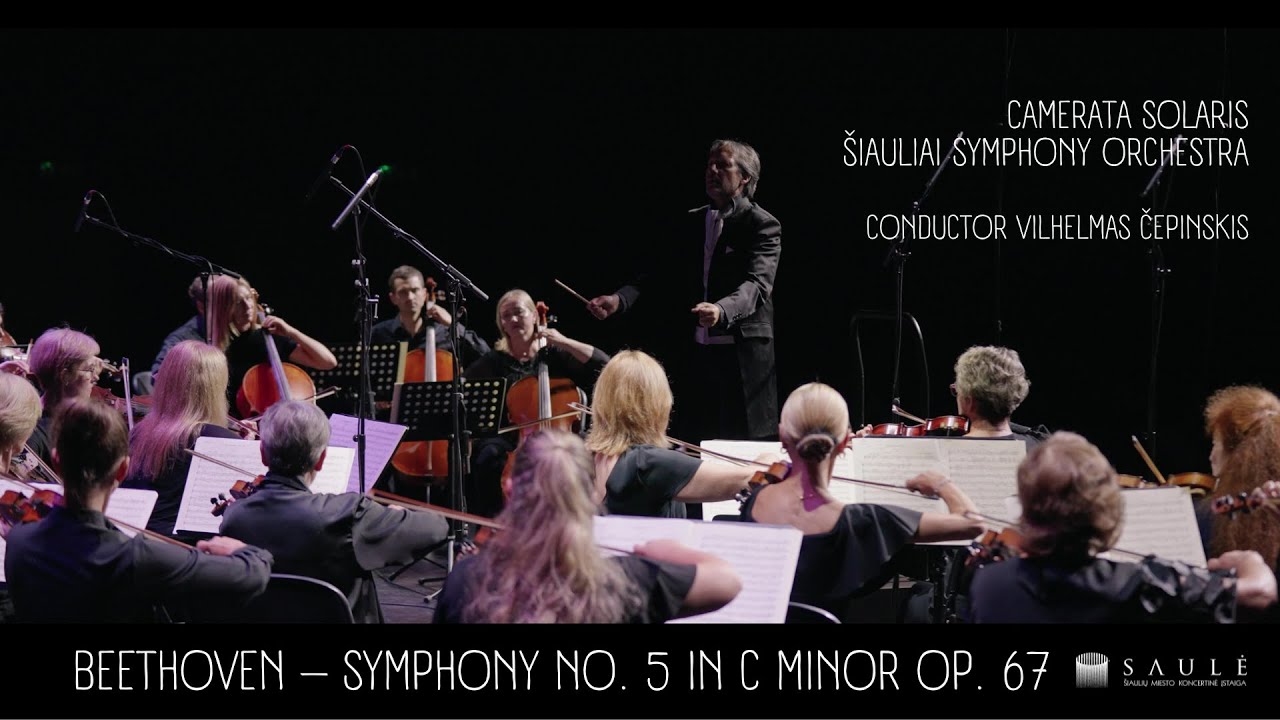 BEETHOVEN – Symphony no. 5 in C minor op. 67 (CAMERATA SOLARIS, conductor VILHELMAS ČEPINSKIS)