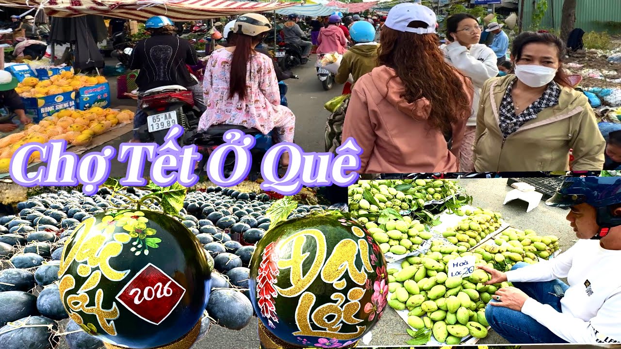 CHỢ QUÊ NGÀY TẾT QUÁ ĐÔNG VUI /CHỢ PHÚ THỨ CẦN THƠ NGÀY 27 TÊT