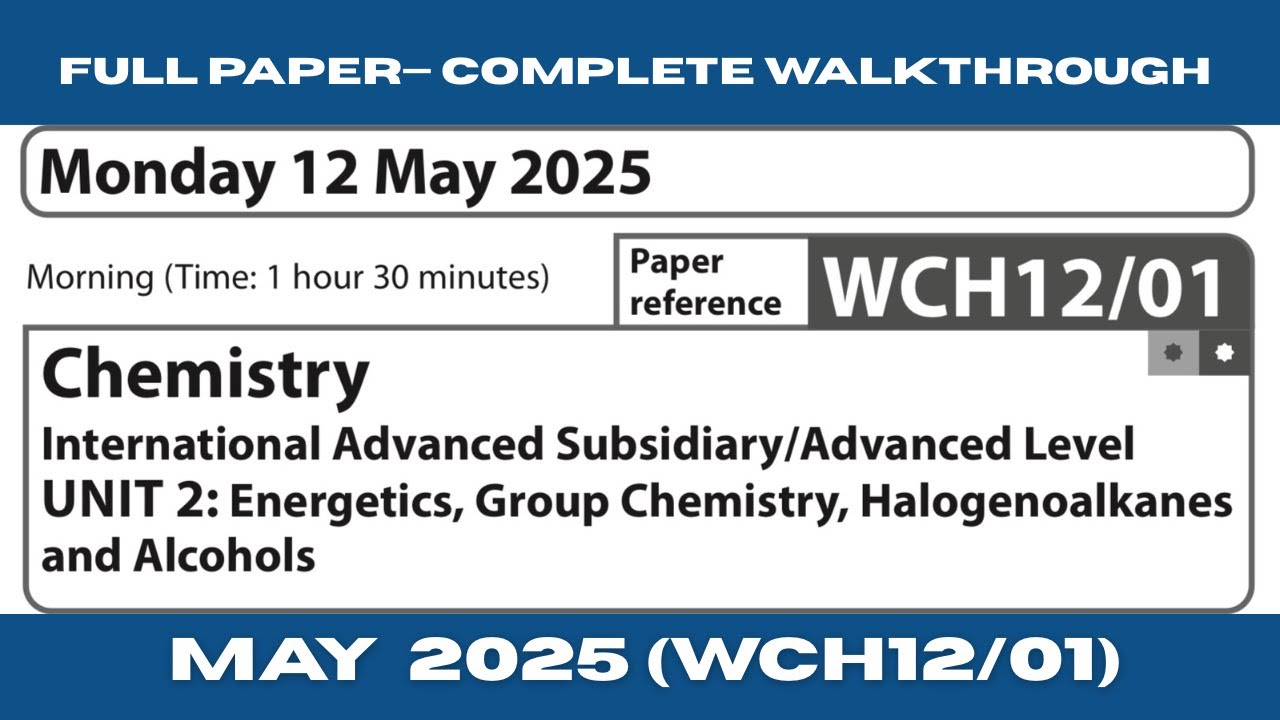 Edexcel IAL Chemistry Unit 2 WCH12/01 | Май 2025 г. — Полное пошаговое руководство с подробным об...