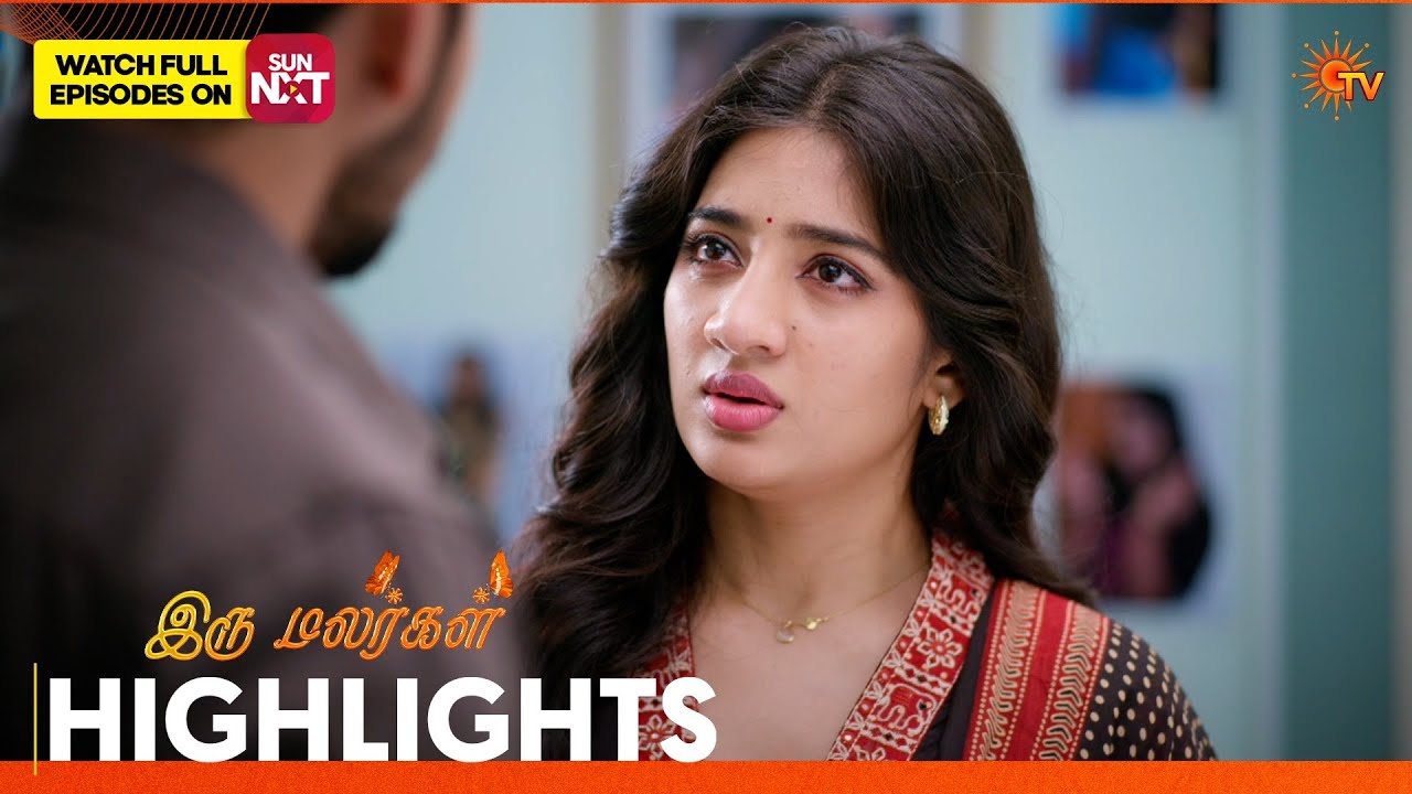 Iru Malargal - Highlights | 11 Feb 2026 | Tamil Serial | Sun TV