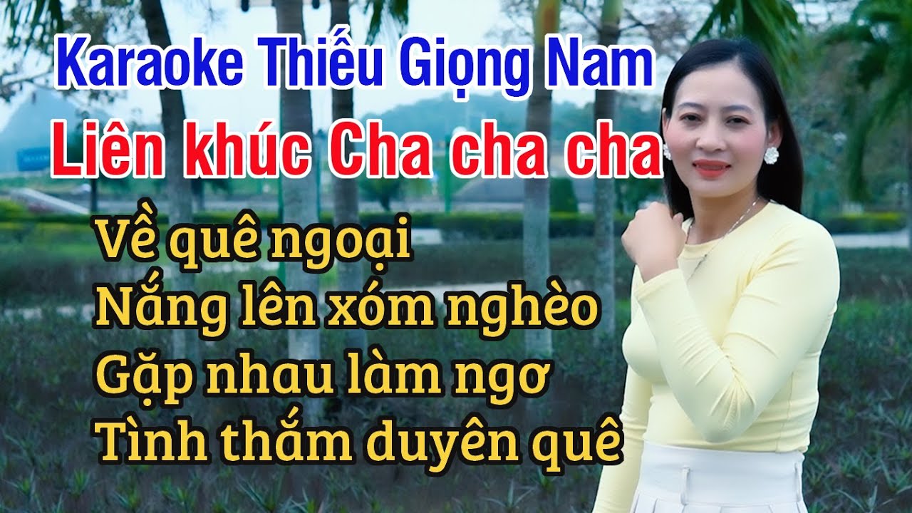Liên Khúc Cha Cha VỀ QUÊ NGOẠI ✔ Karaoke Thiếu Giọng Nam ► Song Ca Với Ngọc Lan ❖ Thiết TV