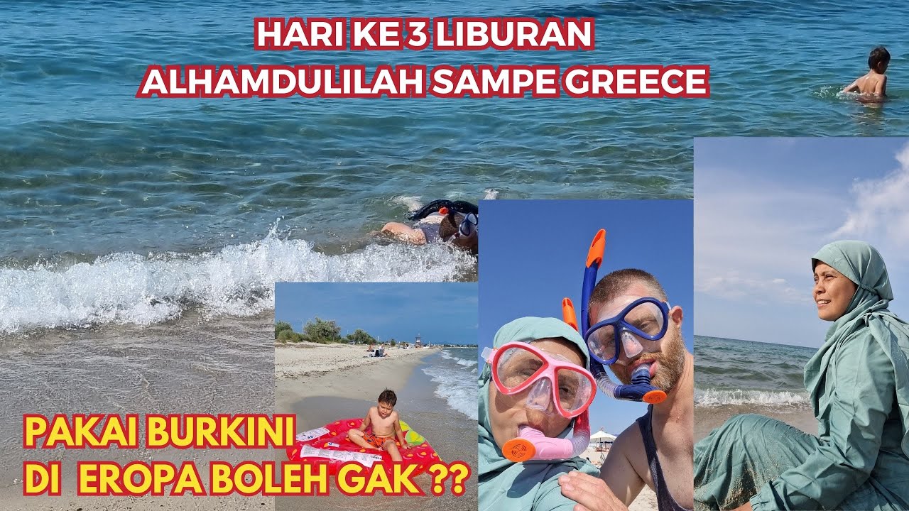 ALHAMDULILLAH SAMPE GREECE LANGSUNG TERJUN KE LAUT | PAKE BURKINI BOLEH GAK YA ?? | LIBURAN HARI KE3