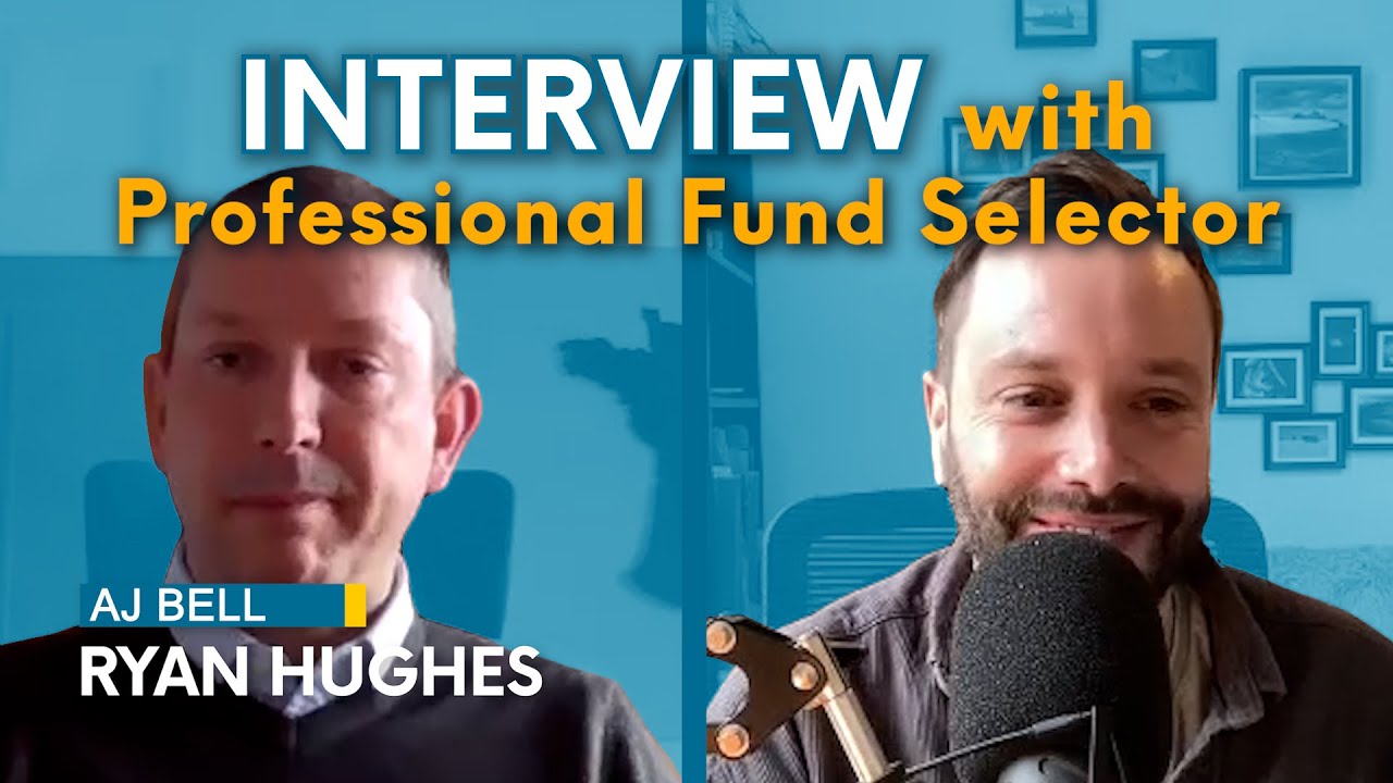 How choose funds, with AJ Bell's Ryan Hughes (+ some of his favourites)