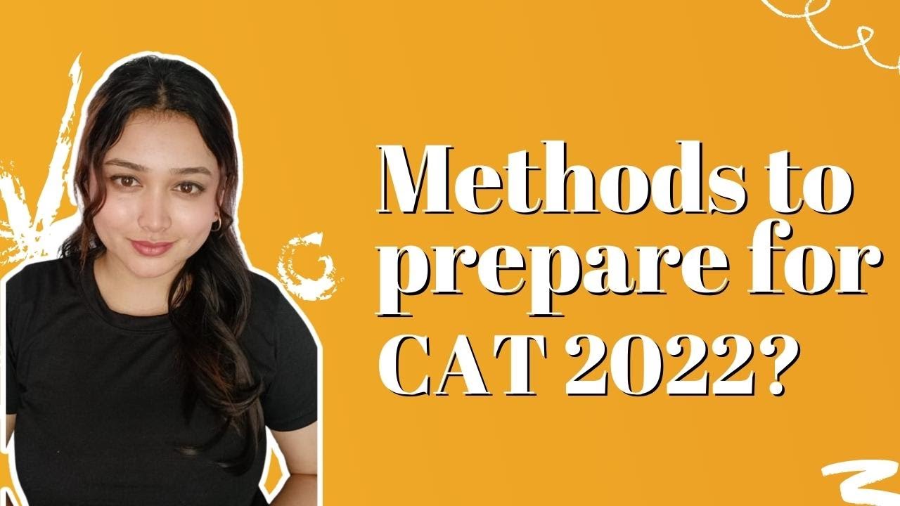 Methods to prepare for CAT 2022