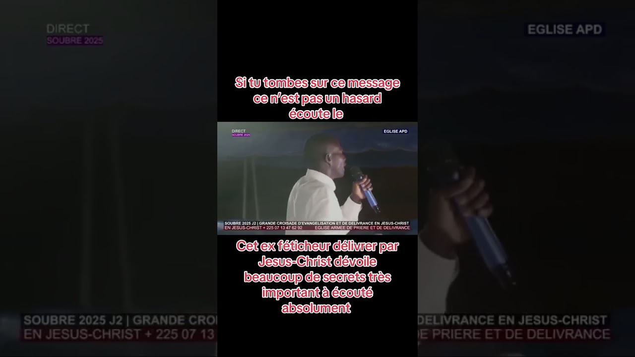 Témoignage de délivrance d’un ex féticheur. Délivré par Jesus-Christ à l’APD