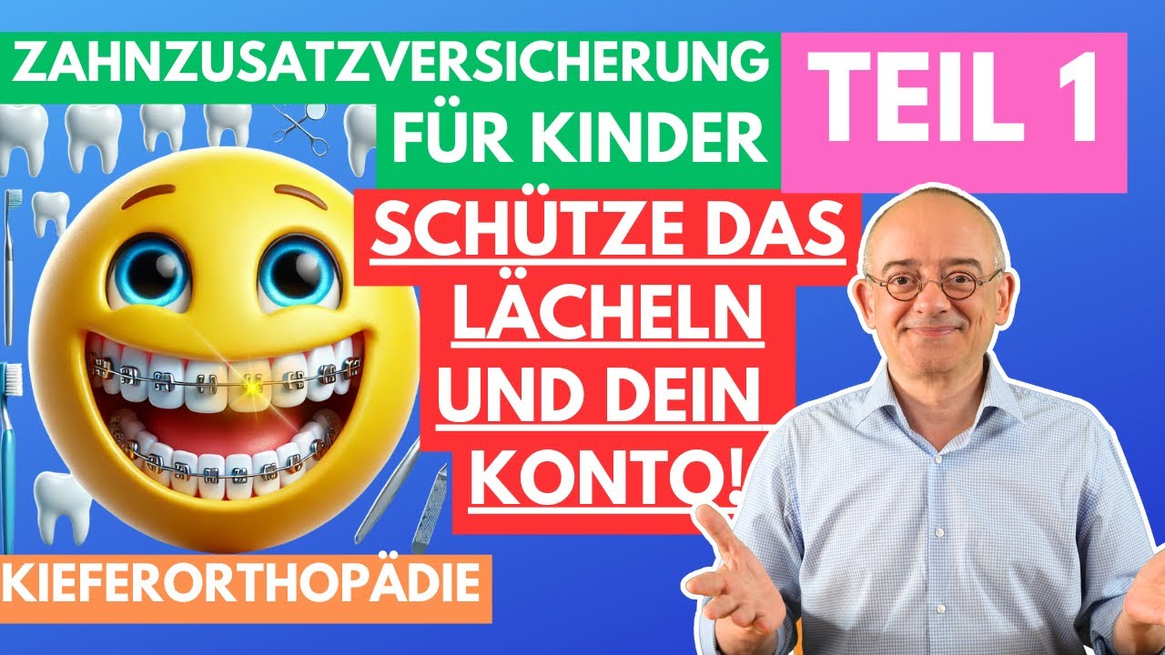 Zahnzusatzversicherung für Kinder Teil I - Macht macht sie Sinn?