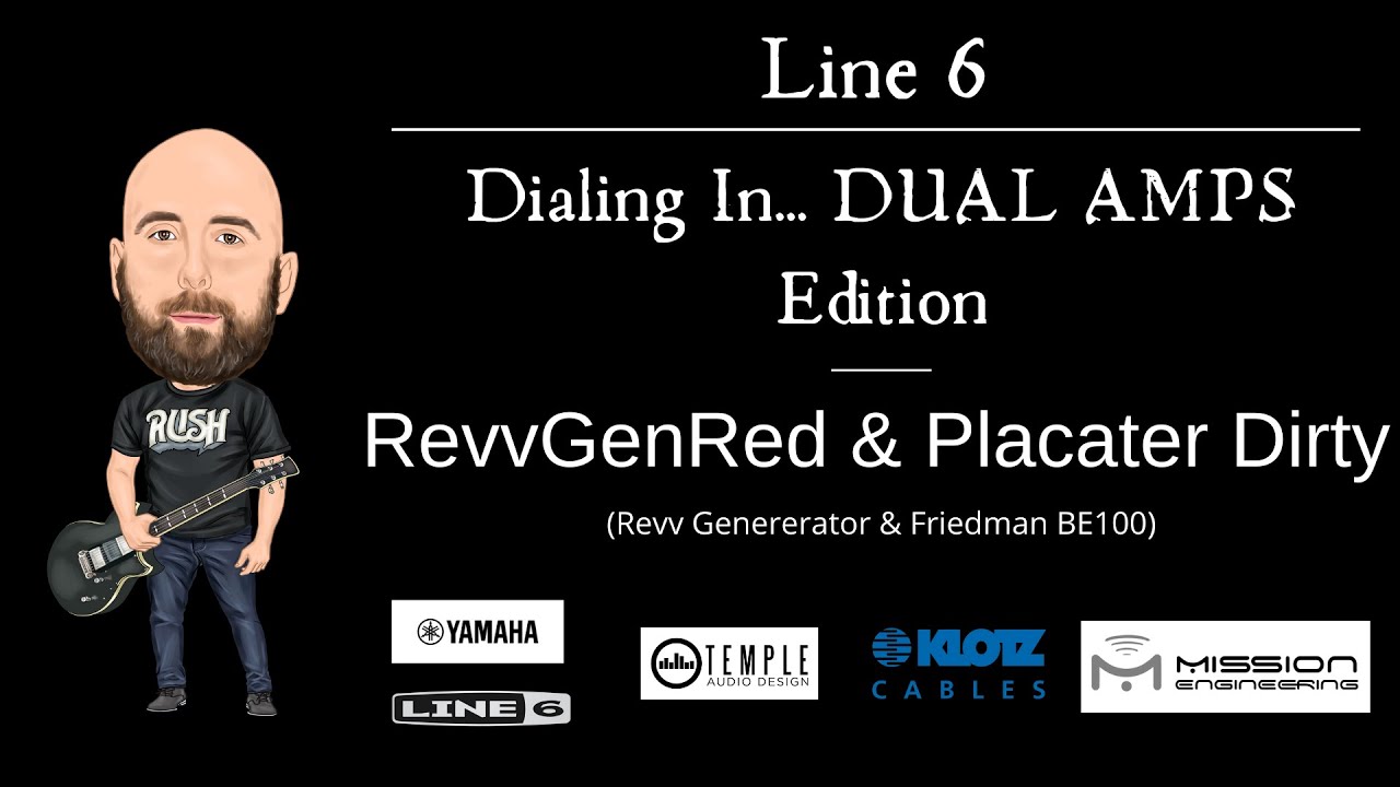 Line 6 Helix - Dialing In... DUAL AMPS EDITION -  Revv Gen Red & Placater Dirty