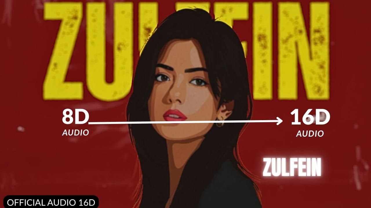 Zulfein ‬(16D Audio 