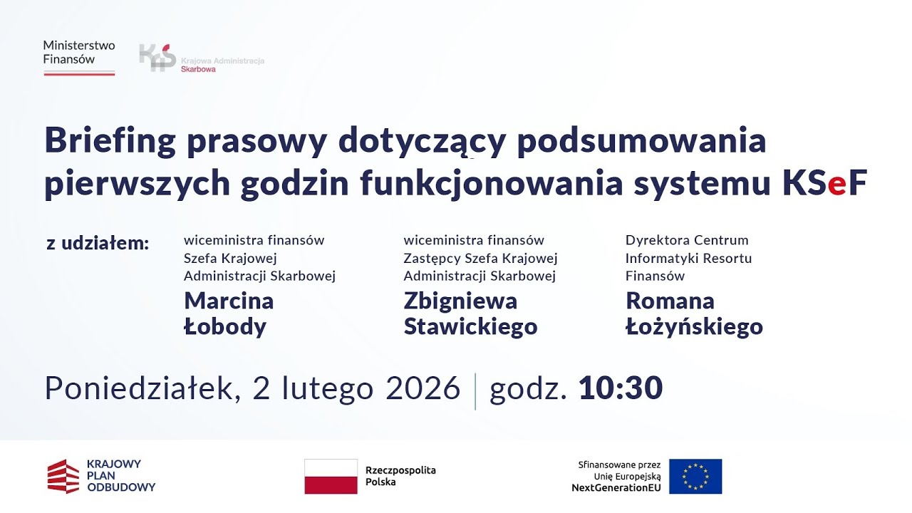Briefing prasowy dotyczący podsumowania pierwszych godzin funkcjonowania systemu KSeF