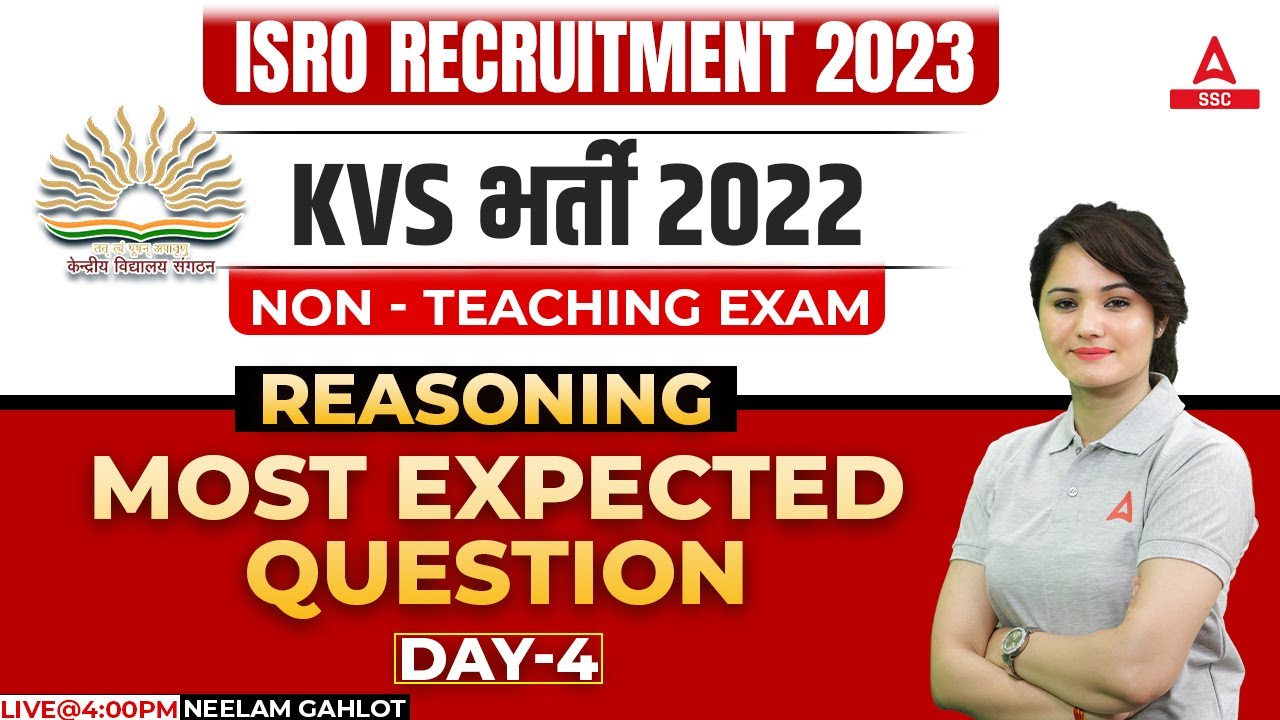 KVS Recruitment 2022 Non Teaching Staff | ISRO 2023 | Reasoning | Most Expected Questions | Day 4