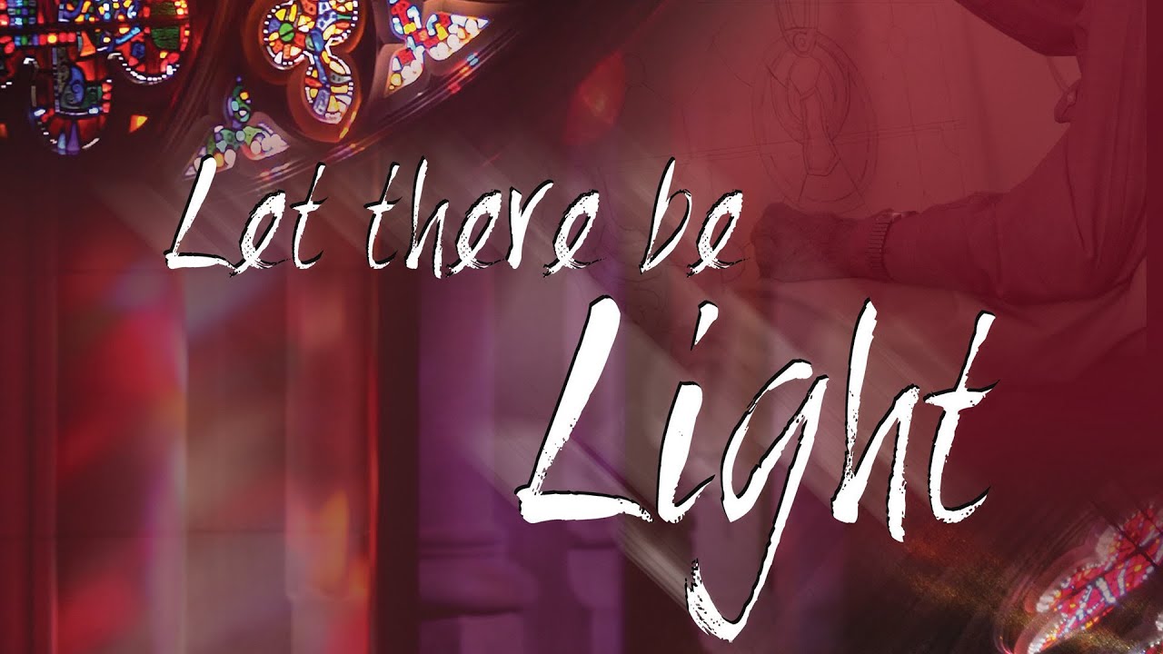 Let There Be Light